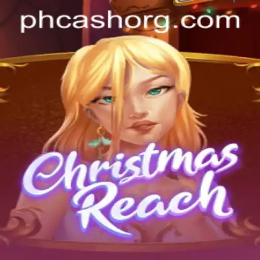 Discover the Magic of ChristmasReach: A Festive Adventure with PHCASH