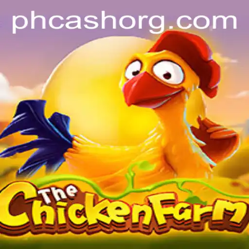 ChickenFarm: A Comprehensive Guide to Gameplay and Strategy Featuring the PHCASH Bonus